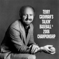TERRY CASHMAN - Talkin Baseball® 2006 Championship