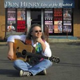 DON HENRY - LIVE AT THE BLUEBIRD CAFÉ