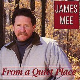 JAMES MEE -  FROM A QUIET PLACE